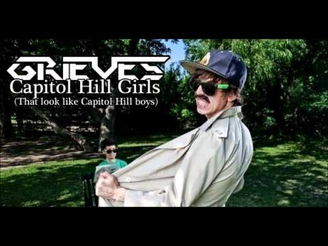 Grieves- Capitol Hill girls (that look like Capitol Hill boys)