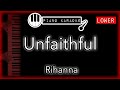 Unfaithful (LOWER -2) - Rihanna - Piano Karaoke Instrumental