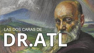 ¿Qué hay detrás de el Dr. Atl?