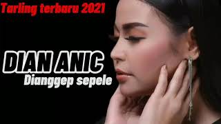 Download lagu Dianggep sepele-Dian anic tarling terbaru 2021 (lirik video) mp3 Download lagu Dianggep sepele-Dian anic tarling terbaru 2021 (lirik video) mp3