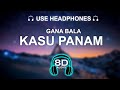 Kasu Panam 8D SONG | BASS BOOSTED
