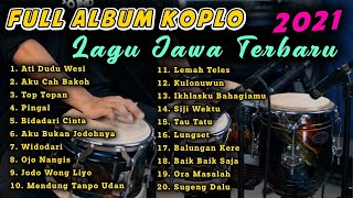 Download lagu FULL ALBUM KOPLO - LAGU JAWA TERBARU 2022 | Ati Dudu Wesi - Aku Cah Bakoh - Top Topan mp3