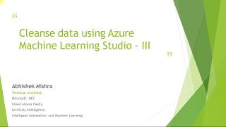 Cleansing Data Using Azure Machine Learning Studio - Part 3