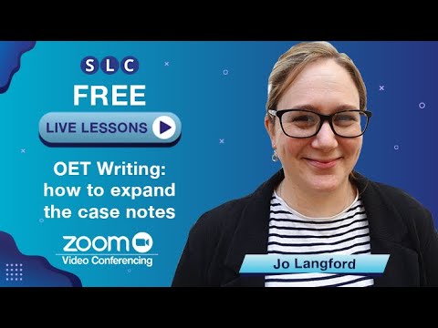 OET LIVE LESSON | OET Writing: Expanding the CASE NOTES