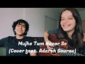 Mujhe Tum Nazar Se Cover By Lisa Mishra And Adarsh Gourav Mehdi Hassan