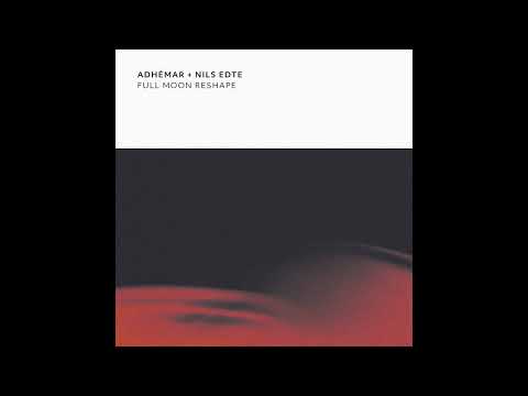 𝑷𝒓𝒆𝒎𝒊𝒆𝒓𝒆: Adhémar + Nils Edte - Lumière Lunaire (Adhémar's Nocturnal Wandering) [PITCH55]