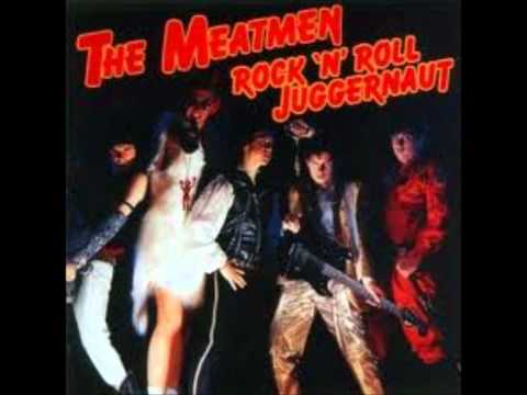 The Meatmen- Come on over to Mah Crib