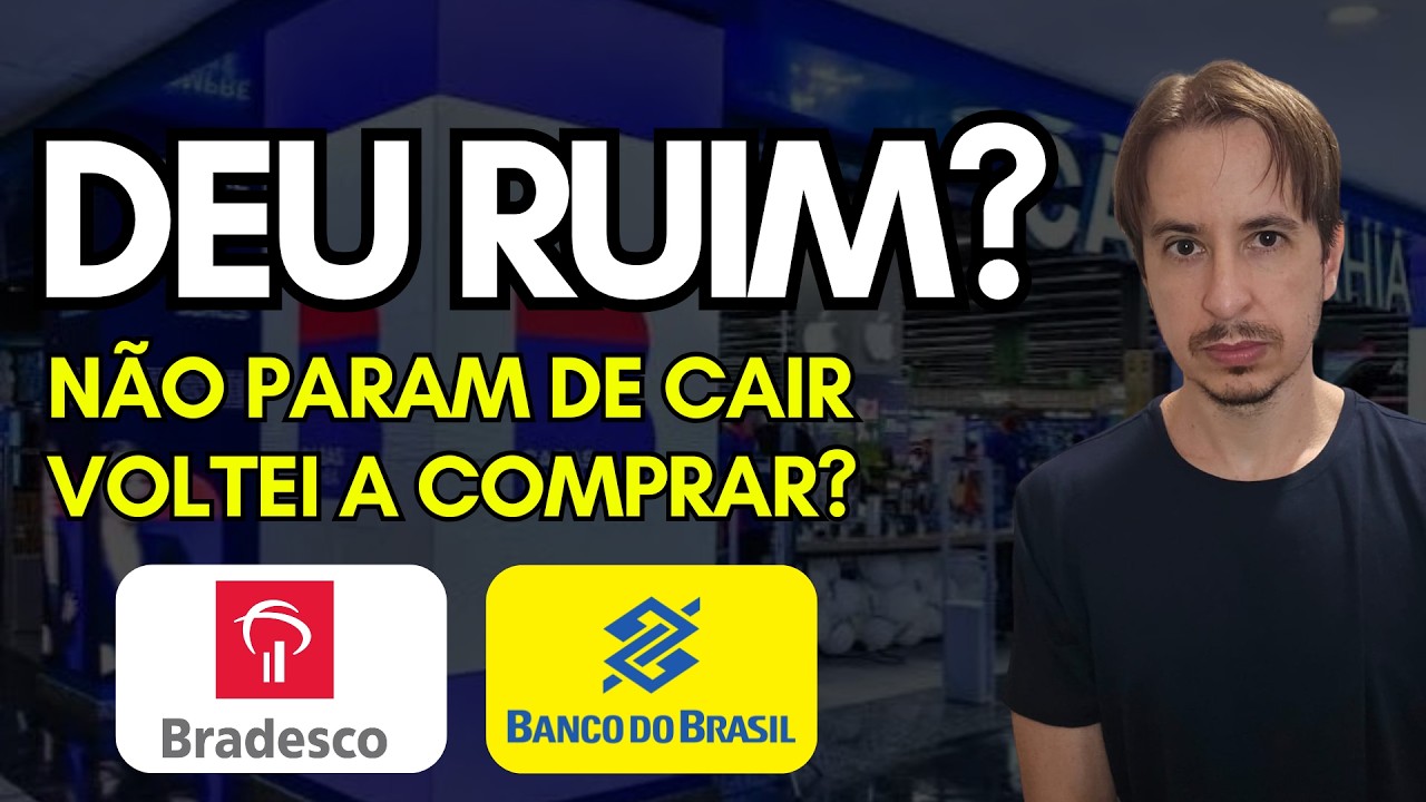 Banco do Brasil e Bradesco Erraram? Voltei a Comprar BBDC4 e BBAS3 ?