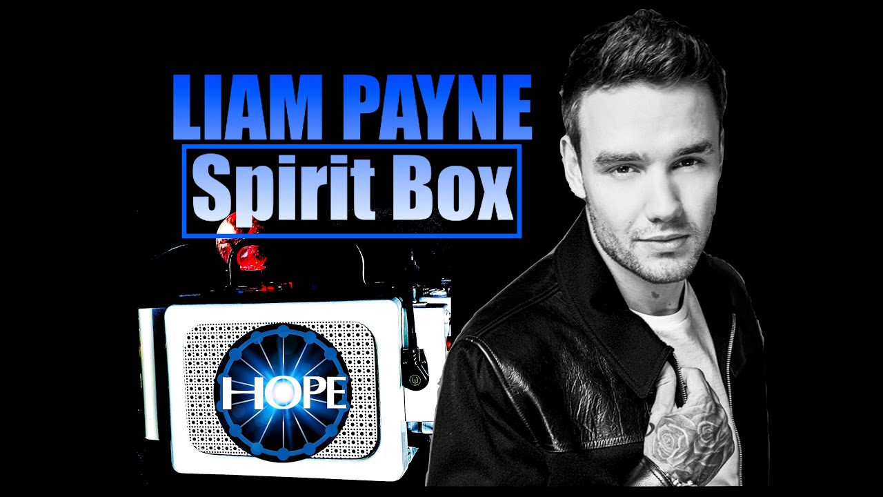 LIAM PAYNE Spirit Box| "They Have Helped Me My Fans"