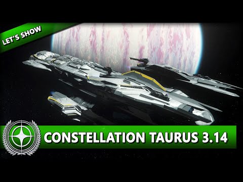 STAR CITIZEN 3.14 [Let's Show] ⭐ CONSTELLATION TAURUS FLIGHTREADY | Gameplay Deutsch/German