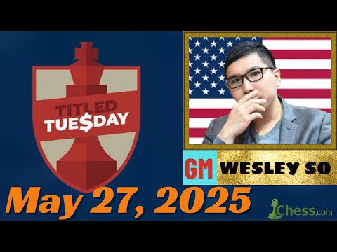 Wesley So vs Igor Kovalenko | Mukhammadzokhid Suyarov | Volodymyr Onyshchuk | Live ches, May 27,2025