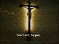 Dear Lord, Forgive - An Evening prayer (with lyrics)