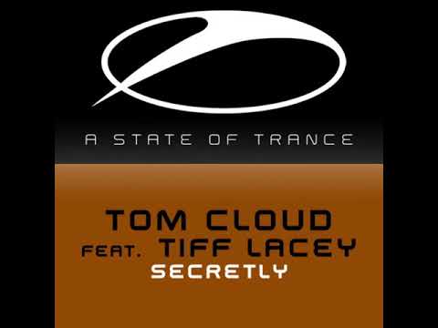 Tom Cloud Feat.  Tiff Lacey – Secretly (MeloGate Progressive Remix) Electro Progressive