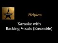 Hamilton - Helpless - Karaoke with Backing Vocals (Ensemble)