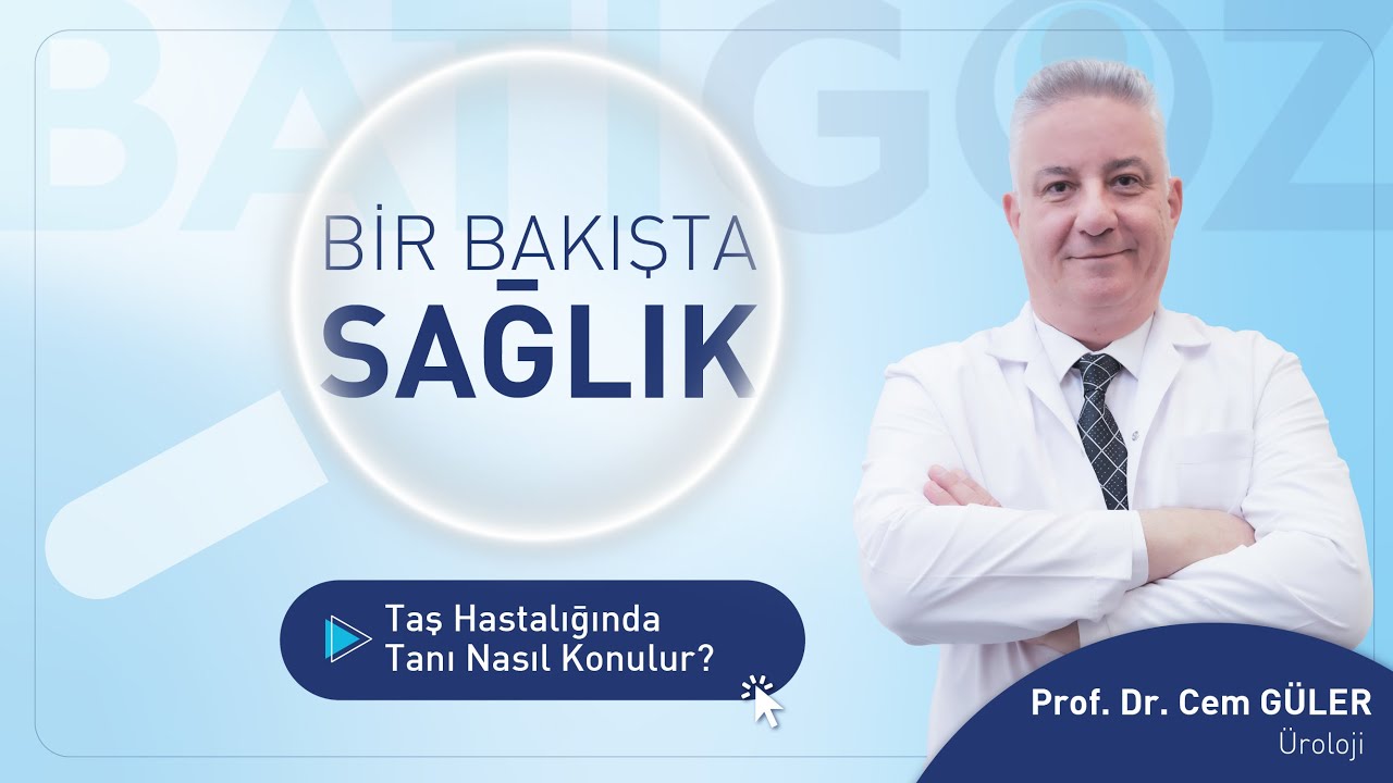 Taş Hastalığında Tanı Nasıl Konulur?