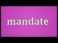Mandate Meaning