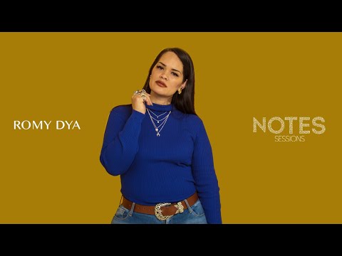 Romy Dya - Impossible | A NOTES SESSION