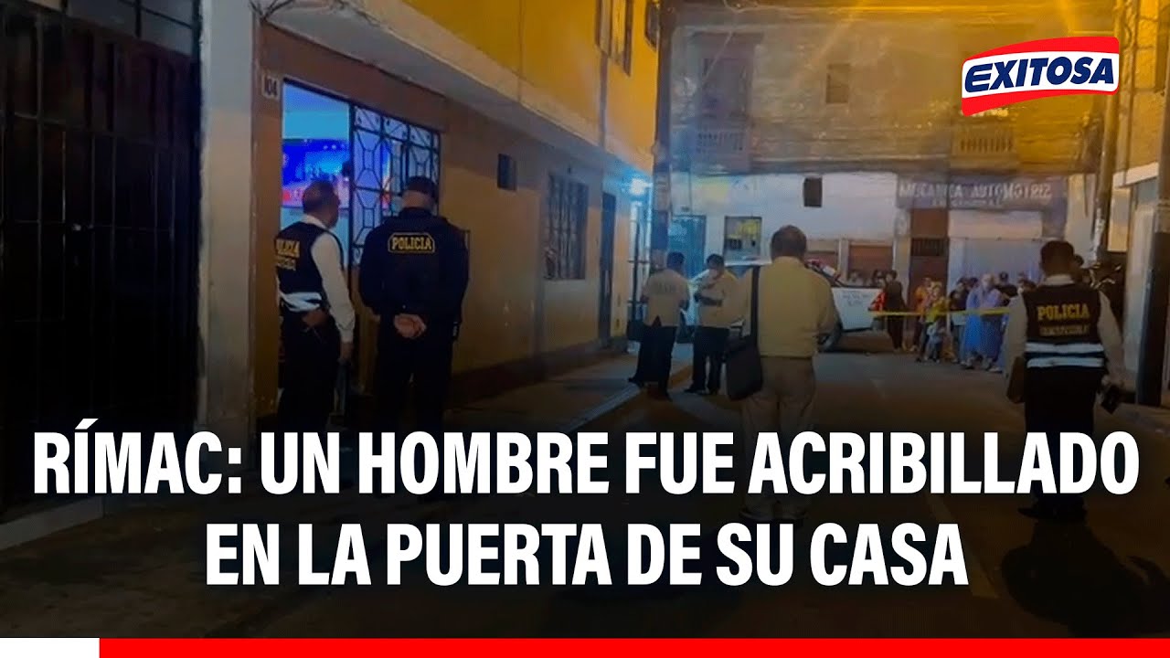 🔴🔵 Rímac: Un hombre fue acribillado en la puerta de su casa