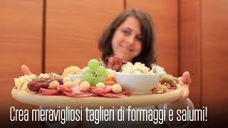 IL TAGLIERE DI FORMAGGI E SALUMI DIVERSO DAL SOLITO, COME RENDERLO UNICO PER UN APERITIVO al TOP!