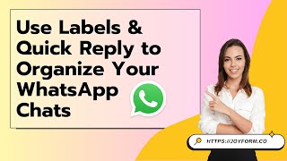 Using Labels and Quick Reply in WhatsApp Business App