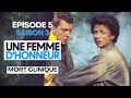 Une Femme D Honneur Mort Clinique Épisode 5 Saison 3