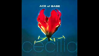 ♪ Ace Of Base - Cecilia | Singles #17/30