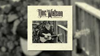 Doc Watson - Sitting On Top Of The World (Official Visualizer)