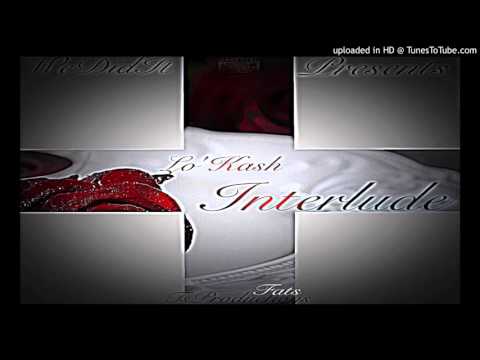Lo.KASH | The Interlude #WeDidIt