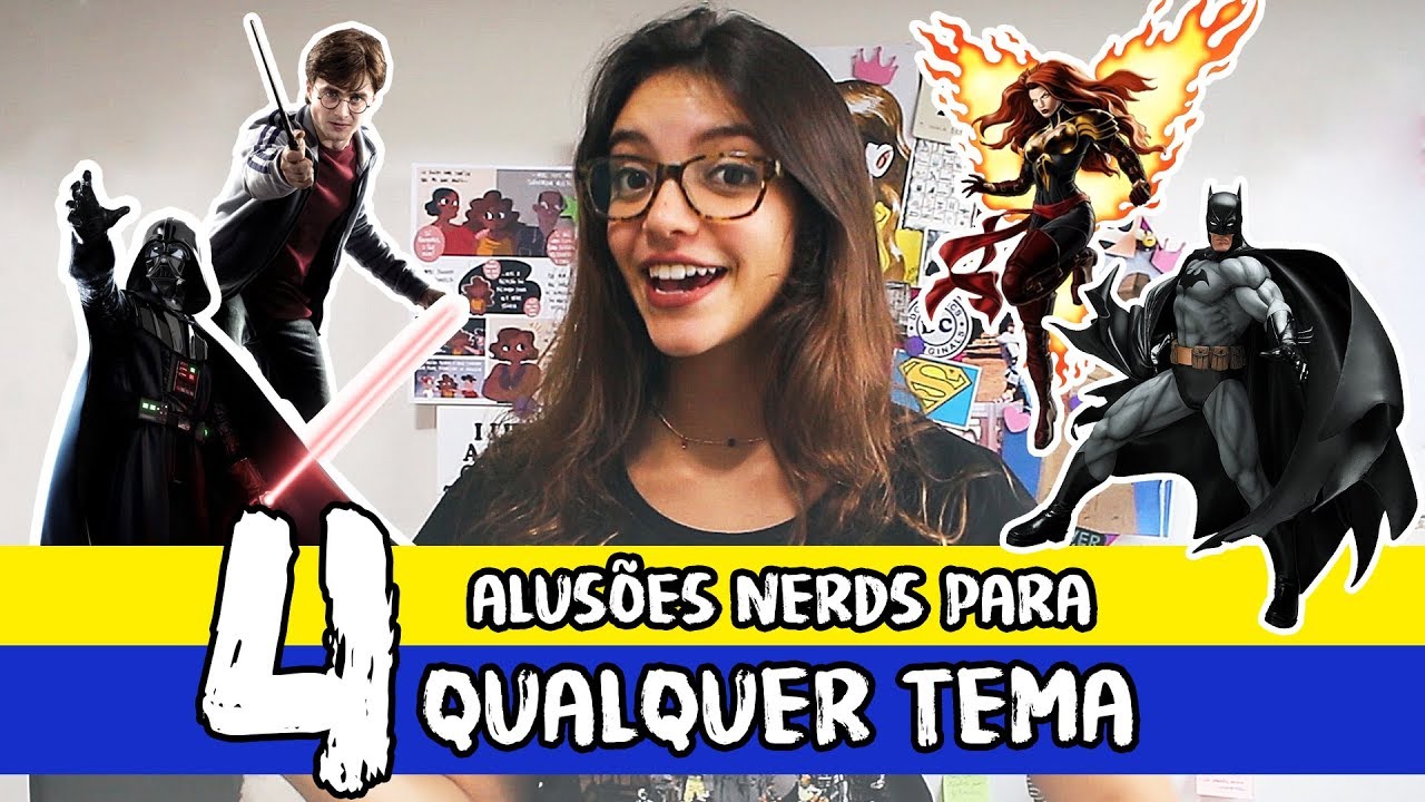 ALUSÕES NERDS PARA A REDAÇÃO DO ENEM - Débora Aladim