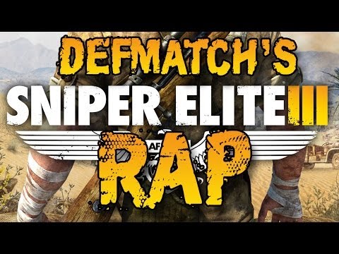 SNIPER ELITE 3 |Rap Song Tribute| DEFMATCH - "Tear Away The Night"