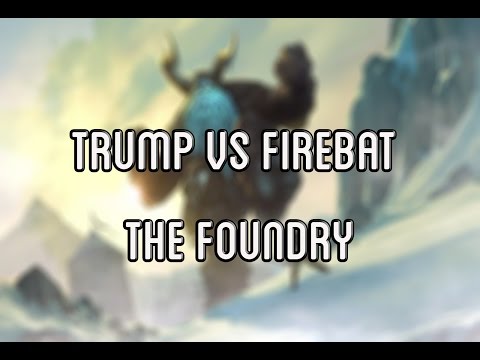 Trump vs Firebat The Foundry