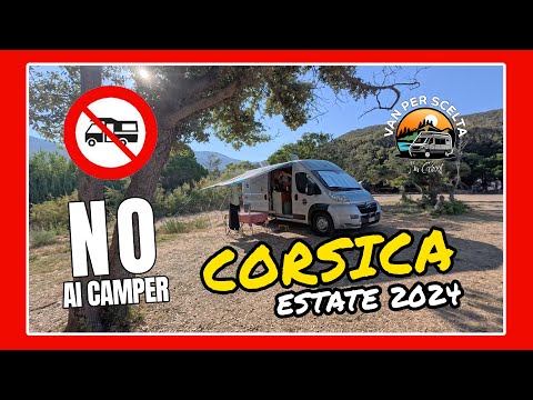 Corsica: NO TO CAMPERVANS! We're leaving! | Vans by Choice