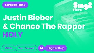 HOLY - Justin Bieber, Chance The Rapper (Karaoke Piano) Higher Key
