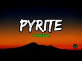 The Medium Pyrite Lyrics