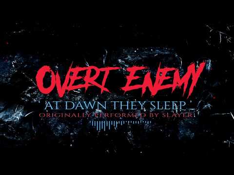Overt Enemy - At Dawn They Sleep (Slayer Cover) - Official Lyric Video