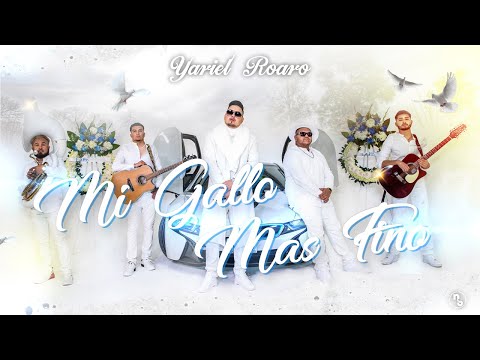 YARIEL ROARO - Mi Gallo Mas Fino