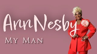 Ann Nesby - My Man (Official Lyric Video)