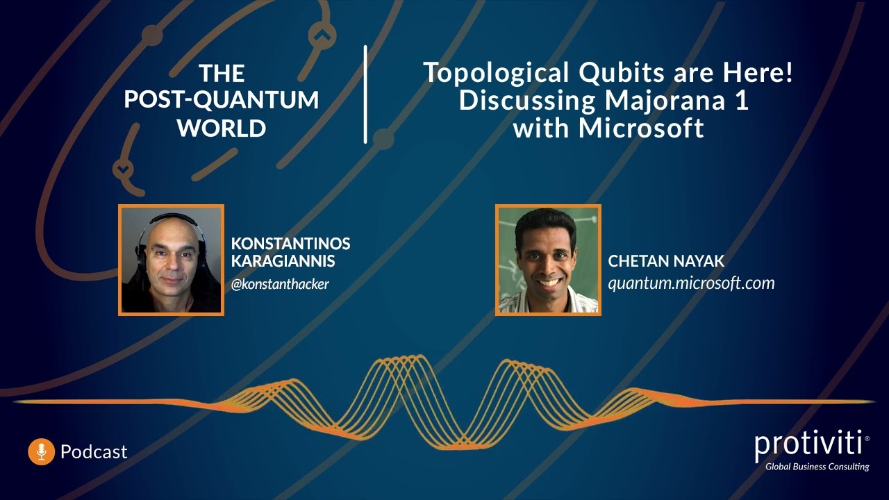 Topological Qubits are Here! Discussing Majorana 1 — with Chetan Nayak of Microsoft | Ep. 97