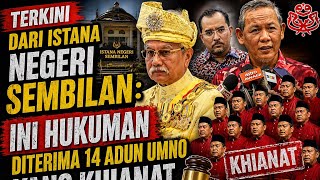 Download lagu TERKINI DARI ISTANA NEGERI SEMBILAN : INI HUKUMAN DITERIMA 14 ADUN UMNO YANG KHIANT mp3