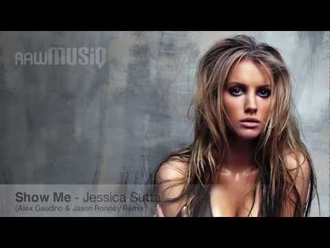 Show Me - Jessica Sutta (Alex Gaudino & Jason Rooney Remix)