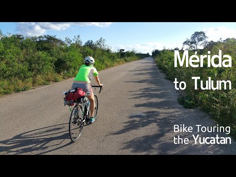 Bike Touring the Yucatan: Merida to Tulum