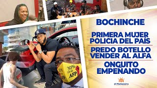 El Bochinche – Onguito Empeñando – Botello dispuesto a vender exoneración al Alfa – Primera Policia