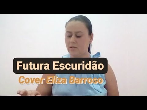 FUTURA ESCURIDÃO - APOCALIPSE /Eliza Barroso