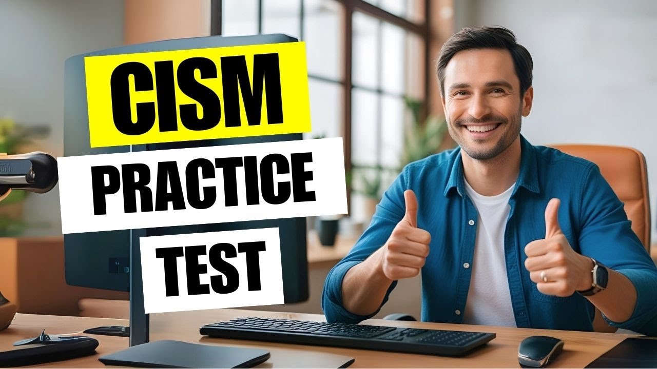 CISM Practice Test 2026 July — Free Questions 🎯