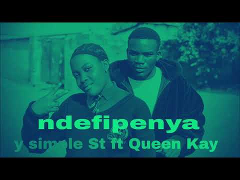 Y simple St ft Queen Kay ndefipenya Tata 
