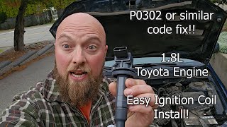 Toyota Code P0302 or P0303 Fix - IGNITION COIL INSTALL!
