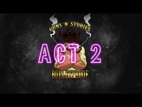Guns'n'Stories: Bulletproof VR Act 2 Teaser thumbnail