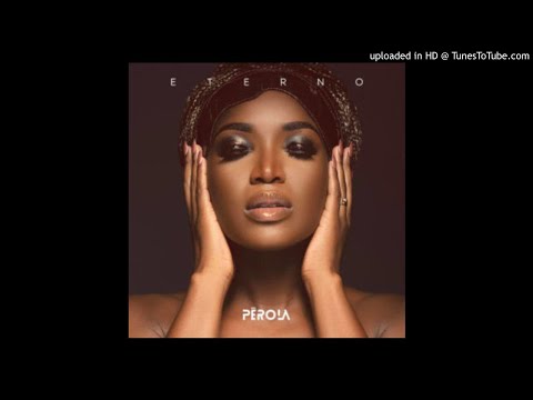 Pérola - Eterno (Kizomba)