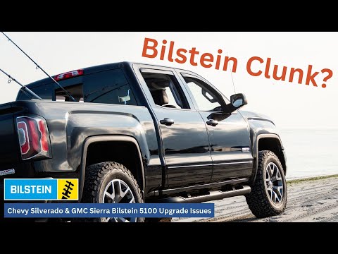 Bilstein 5100 Shock Clunking - Chevy & GMC Truck Suspension Upgrade Issues