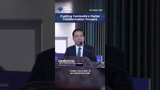 Pushing Cambodia's Digital Transformation Forward - Ouk Vanndy, MPTC